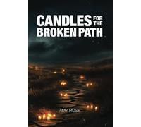 Candles for the Broken Path
