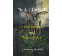 Candlewax and Meadowsweet: 2 (The Secret of The Shore)