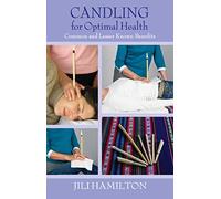 Candling for Optimal Health: Common and Lesser Known Benefits