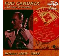 Candrix,Fud & Sein Orchester - Swing Serenade-Brüssel 1937-39