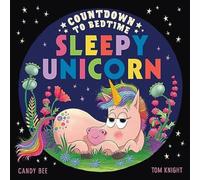 Candy Bee Countdown to Bedtime Sleepy Unicorn Paperback Book Candy Bee Multicolor