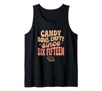 Candy Bowl Empty Since Six Fifteen Funny Anti Halloween Tank Top