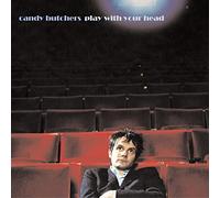 CANDY BUTCHERS - Play With Your Head