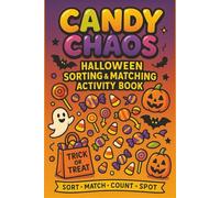 Candy Chaos Halloween Sorting & Matching Activity Book: Candy Themed Sorting, Matching, and Puzzle Activities