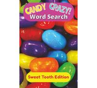 Candy Crazy Word Search: Sweet Tooth Edition