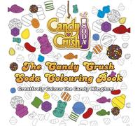 CANDY CRUSH SODA SAGA COLOURING BOOK by Candy Crush Candy Crush Paperback