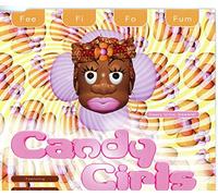Candy Girls - Fee Fi Fo Fum