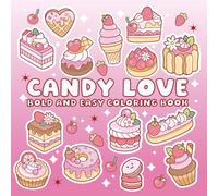 Candy Love: BOLD AND EASY COLORING BOOK