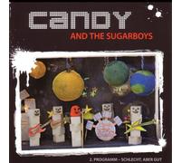 Candy & the Sugarboys - 2.Programm-Schlecht,Aber Gut