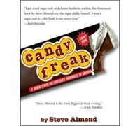 Candyfreak: A Journey Through the Chocolate Underbelly of America (Alex Awards (Awards))