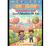 Candyland Coloring Fun: Sweet Adventures for Kids