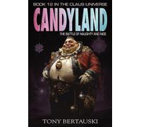 Candyland: The Battle of Naughty and Nice: 12 (Claus Universe)
