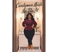 Candyman Made Me Do It: A RomCom Portal Romance: A Portal Fantasy RomCom