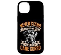 Cane Corso Never Stand Between A Girl And Her Cane Corso Dog Case for iPhone 14 Plus