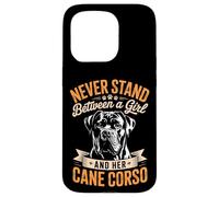 Cane Corso Never Stand Between A Girl And Her Cane Corso Dog Case for iPhone 15 Pro