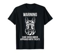 Cane Corso Warning Cane Corso Owner Dog Pet T-Shirt