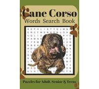 Cane Corso Word Search Book: Fun Word Search Puzzles for Cane Corso Lovers | Relaxing Brain Games for Adults & Seniors | 6x9 Inches | 110 Pages | 50+ Puzzles | Solutions Included