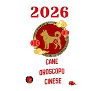 Cane Oroscopo Cinese 2026