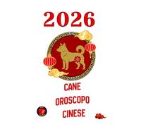 Cane Oroscopo Cinese 2026