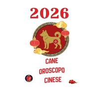 Cane Oroscopo Cinese 2026