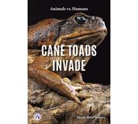 Cane Toads Invade