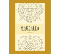 Canelatea - MANDALEA: Libro de Mandalas para Colorear