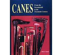 Canes : From the Seventeenth to the Twentieth Century
