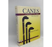 Canes Through the Ages (A Schiffer Book for Collectors): With Value Guide