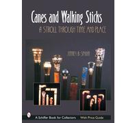 Canes & Walking Sticks : A Stroll Through Time and Place