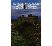 Caneuon Enwog Cymru / Famous Songs of Wales 1