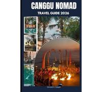 CANGGU NOMAD TRAVEL GUIDE 2026