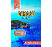 Canggu Reiseführer 2025 - 2026: Reiten Sie auf den Wellen, genießen Sie die Rituale und entspannen Sie sich in Balis böhmischer Küstenoase