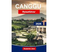 Canggu Reiseführer 2026: Entdecken Sie Balis Surfen, Cafés und den Lebensstil der Bohème-Inseln