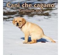 Cani Che Cagano Calendario 2026: 12 Mesi Da Gennaio 2026 a Dicembre 2026 , Per Uomini Donne Ragazze Ragazzi , Organizzatore per tenere traccia delle date per gli Amanti dei Cani