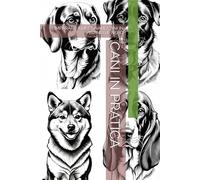 CANI IN PRATICA: IMPARARE A DISEGNARE CANI IN BIANCO E NERO