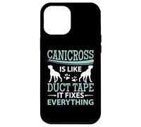 Canicross Is Like Duct Tape It Fixes Everything Running Dog Case for iPhone 12 Pro Max
