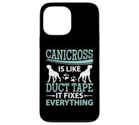 Canicross Is Like Duct Tape It Fixes Everything Running Dog Case for iPhone 13 Pro Max