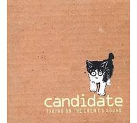 Canididate - Taking on the Enemy's Sound