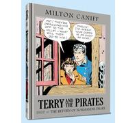Caniff, Milton - Terry and the Pirates: The Master Collection Vol. 3: 1937 - The Return of Normandie Drake