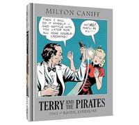 Caniff, Mr. Milton - Terry and the Pirates: The Master Collection Vol. 7: 1941 - Raven, Evermore