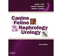 Canine and Feline Nephrology and Urology, 2e
