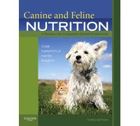 Canine and Feline Nutrition : A Resource for Companion Animal Professionals
