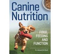 Canine Nutrition: Food Feeding and Function