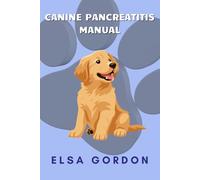 CANINE PANCREATITIS MANUAL