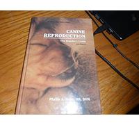 Canine Reproduction: The Breeder's Guide