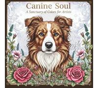 Canine Soul: A Sanctuary of Color for Artists