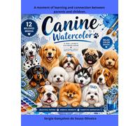Canine Watercolor: A moment of learning and connection between parents and children.