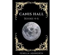 Canis Hall - Books 4-6 (Large Print): A paranormal PNR high heat wolf shifter romance series (Canis Hall Paperback)