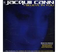 Cann, Jacquii - I Believe In You / Unwritten Dezire