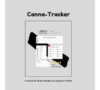 Canna-Tracker: A Journal for all the cannabis you consumer in 1 Month